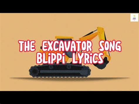 excavator blippi lyrics